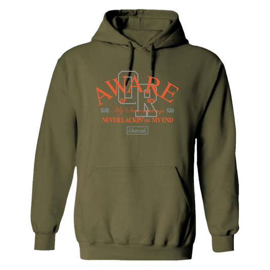 OUTRANK-Aware Of My Surroundings Hoodie